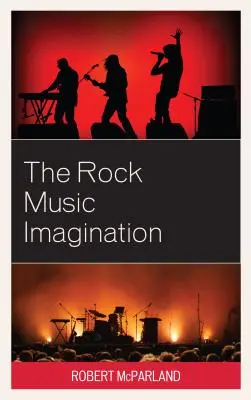 Imaginarul muzicii rock - The Rock Music Imagination