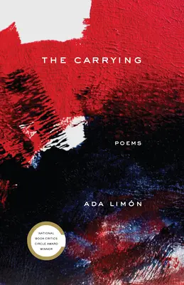 The Carrying: Poezii - The Carrying: Poems