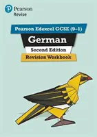 Pearson Edexcel GCSE (9-1) German Revision Workbook Second Edition - pentru învățarea acasă, evaluări și examene 2022 și 2023 - Pearson Edexcel GCSE (9-1) German Revision Workbook Second Edition - for home learning, 2022 and 2023 assessments and exams