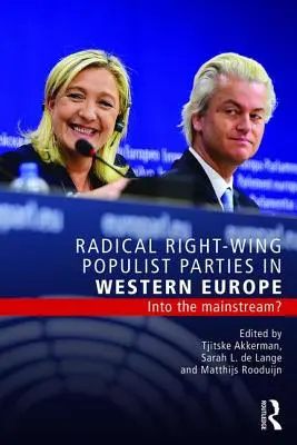 Partidele populiste radicale de dreapta în Europa de Vest: în mainstream? - Radical Right-Wing Populist Parties in Western Europe: Into the Mainstream?