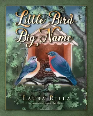 Pasăre mică - Nume mare - Little Bird-Big Name