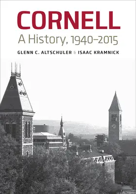 Cornell: O istorie, 1940-2015 - Cornell: A History, 1940-2015