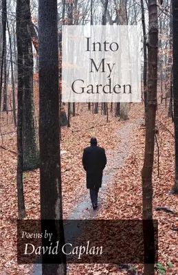 În grădina mea: Poezii - Into My Garden: Poems