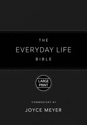 Biblia pentru viața de zi cu zi, tipar mare Black Leatherluxe(r): Puterea Cuvântului lui Dumnezeu pentru viața de zi cu zi - The Everyday Life Bible Large Print Black Leatherluxe(r): The Power of God's Word for Everyday Living