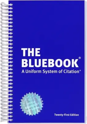 The Bluebook: Un sistem uniform de citare, ediția a 21-a - The Bluebook: A Uniform System of Citation, 21st Edition