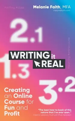 Writing It Real: Crearea unui curs online pentru distracție și profit - Writing It Real: Creating an Online Course for Fun and Profit