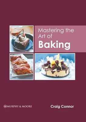 Stăpânirea artei de a coace - Mastering the Art of Baking