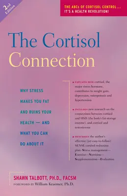 Conexiunea cortizolului: De ce stresul te îngrașă și îți distruge sănătatea - și ce poți face în privința asta - The Cortisol Connection: Why Stress Makes You Fat and Ruins Your Health -- And What You Can Do about It