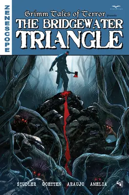 Poveștile Grimm ale terorii: Triunghiul Bridgewater - Grimm Tales of Terror: The Bridgewater Triangle