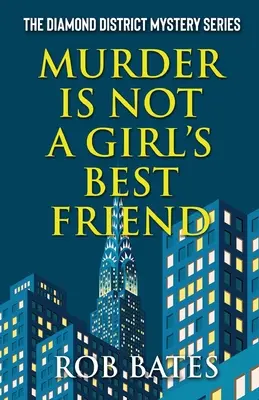 Crima nu este cel mai bun prieten al unei fete - Murder is Not a Girls Best Friend