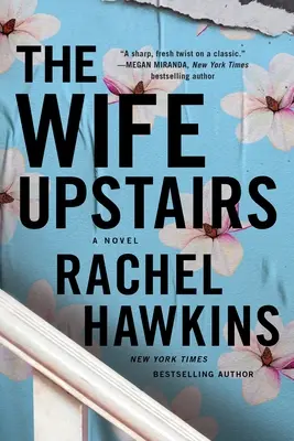 Soția de la etaj (The Wife Upstairs) - The Wife Upstairs