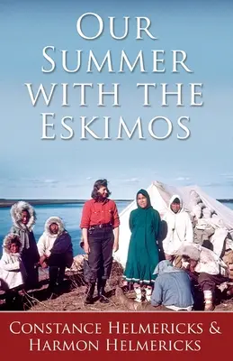 Vara noastră cu eschimoșii - Our Summer with the Eskimos