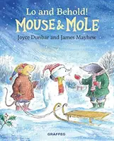 Șoarece și cârtiță: Iată și priviți! - Mouse and Mole: Lo and Behold!