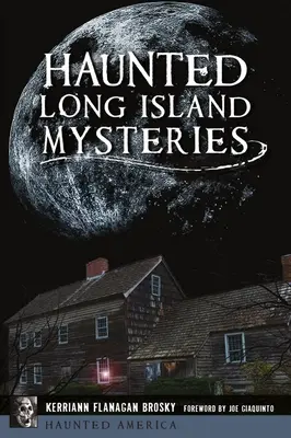Mistere bântuite din Long Island - Haunted Long Island Mysteries