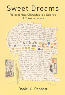 Vise plăcute: Obstacole filosofice pentru o știință a conștiinței - Sweet Dreams: Philosophical Obstacles to a Science of Consciousness
