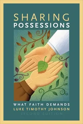 Împărtășirea posesiunilor: Ceea ce cere credința - Sharing Possessions: What Faith Demands