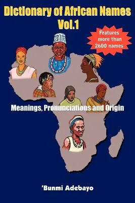 Dicționar de nume africane, volumul 1 - Dictionary of African Names, Volume 1