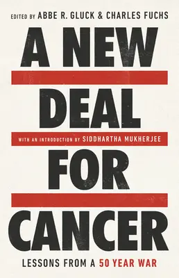 O nouă afacere pentru cancer: Lecții dintr-un război de 50 de ani - A New Deal for Cancer: Lessons from a 50 Year War