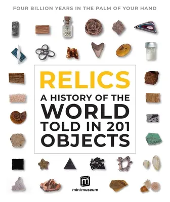 Relicve: O istorie a lumii povestită în 133 de obiecte - Relics: A History of the World Told in 133 Objects