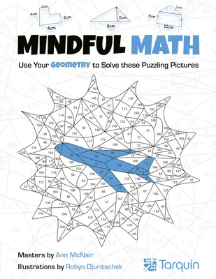 Mindful Math 2, 2: Folosește-ți geometria pentru a rezolva aceste imagini enigmatice - Mindful Math 2, 2: Use Your Geometry to Solve These Puzzling Pictures