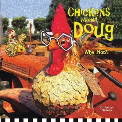 Pui numiți Doug - Chickens Named Doug