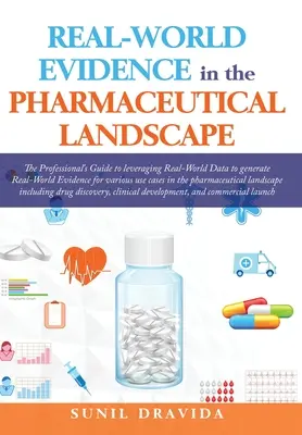 Dovezi din lumea reală în peisajul farmaceutic - Real-World Evidence in the Pharmaceutical Landscape