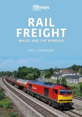 TRANSPORT FEROVIAR DE MARFĂ WALES FRONTIERELE - RAIL FREIGHT WALES THE BORDERS