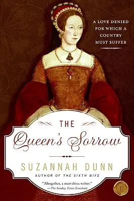 Durerea reginei - The Queen's Sorrow
