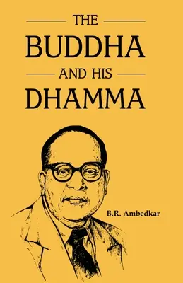Buddha și Dhamma sa - The Buddha and His Dhamma