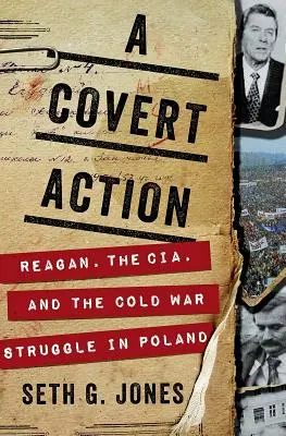 O acțiune sub acoperire: Reagan, CIA și lupta din Războiul Rece în Polonia - A Covert Action: Reagan, the CIA, and the Cold War Struggle in Poland