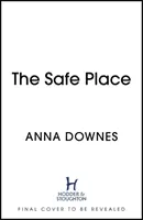 Safe Place - un thriller atmosferic și captivant care te va ține captiv în 2021 - Safe Place - an atmospheric, addictive thriller to keep you hooked in 2021