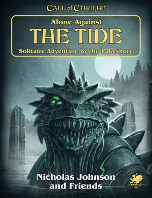 Alone Against the Tide: Aventura solitară pe malul lacului - Alone Against the Tide: Solitaire Adventure by the Lakeshore