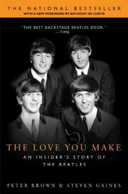 The Love You Make: O poveste din interior despre Beatles - The Love You Make: An Insider's Story of the Beatles