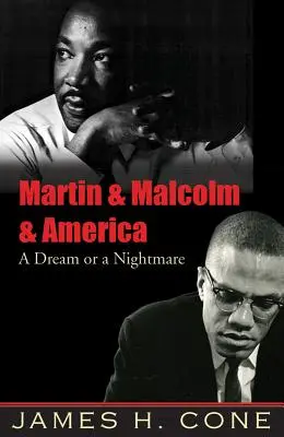 Martin & Malcolm & America: Un vis sau un coșmar - Martin & Malcolm & America: A Dream or a Nightmare