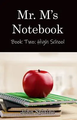 Caietul domnului M: Liceu - Mr. M's Notebook: High School