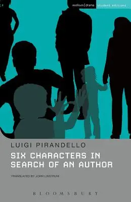 Șase personaje în căutarea unui autor - Six Characters in Search of an Author