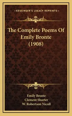 Poemele complete ale lui Emily Bronte (1908) - The Complete Poems of Emily Bronte (1908)