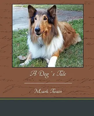 Povestea unui câine - A Dog's Tale