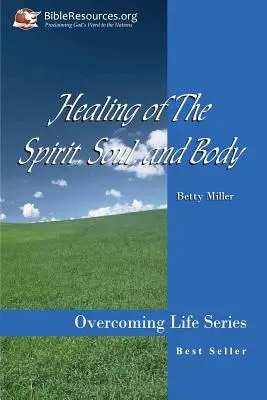 Vindecarea spiritului, a sufletului și a trupului - Healing of the Spirit, Soul and Body