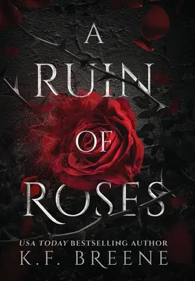 O ruină de trandafiri - A Ruin Of Roses