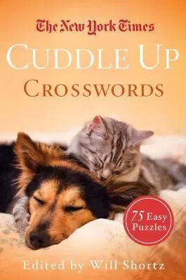 The New York Times Cuddle Up Crosswords: 75 de puzzle-uri ușoare - The New York Times Cuddle Up Crosswords: 75 Easy Puzzles