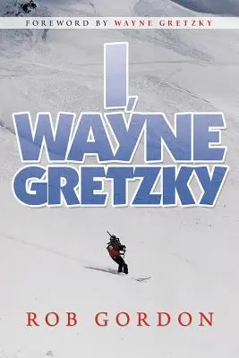 Eu, Wayne Gretzky: Povestiri scurte de - I, Wayne Gretzky: Short Stories by