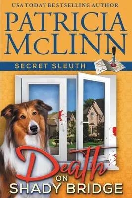 Death on Shady Bridge (Secret Sleuth, Cartea 5) - Death on Shady Bridge (Secret Sleuth, Book 5)