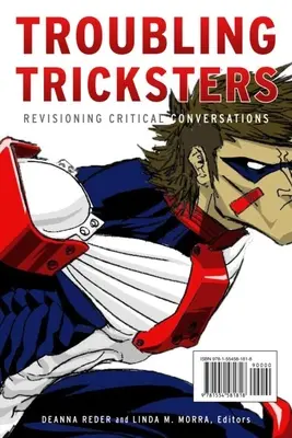 Troubling Tricksters: Revizuirea conversațiilor critice - Troubling Tricksters: Revisioning Critical Conversations