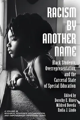 Rasism sub un alt nume: Studenții de culoare, suprareprezentarea și statul carceral al educației speciale - Racism by Another Name: Black Students, Overrepresentation, and the Carceral State of Special Education