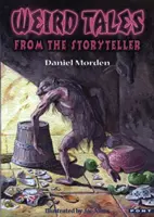 Povești ciudate de la povestitor - Weird Tales from the Storyteller