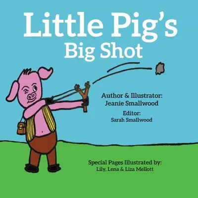 Marea lovitură a micului porc - Little Pig's Big Shot