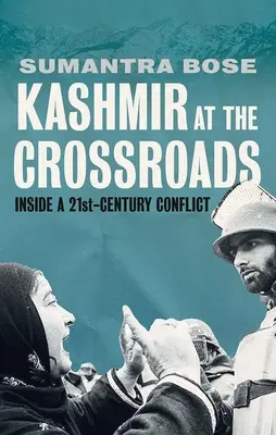 Kashmirul la răscruce: Inside a 21st-Century Conflict - Kashmir at the Crossroads: Inside a 21st-Century Conflict