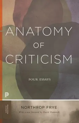 Anatomia criticii: Patru eseuri - Anatomy of Criticism: Four Essays