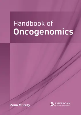 Manual de oncogenomică - Handbook of Oncogenomics